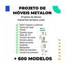+600 Projetos Móveis Metalon Em Arquivos Pdf