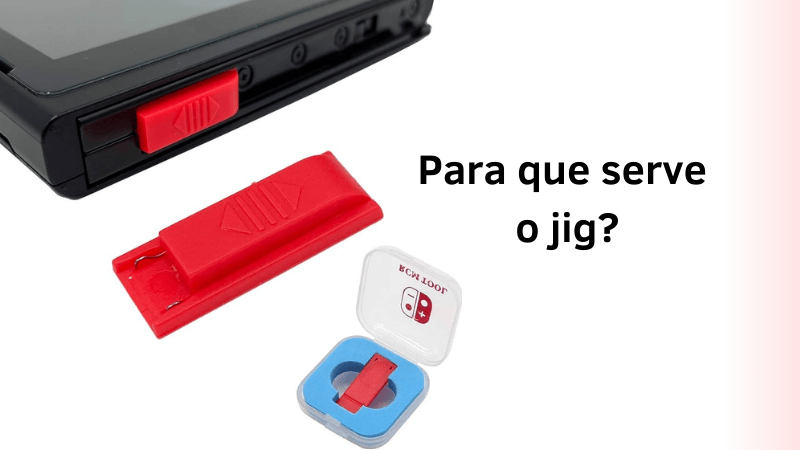 Pra que ser o jig rcm nintendo switch?