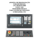 Apostila Programação Parametrizada CNC Siemens Mitsubishi Fanuc - Radali Shop