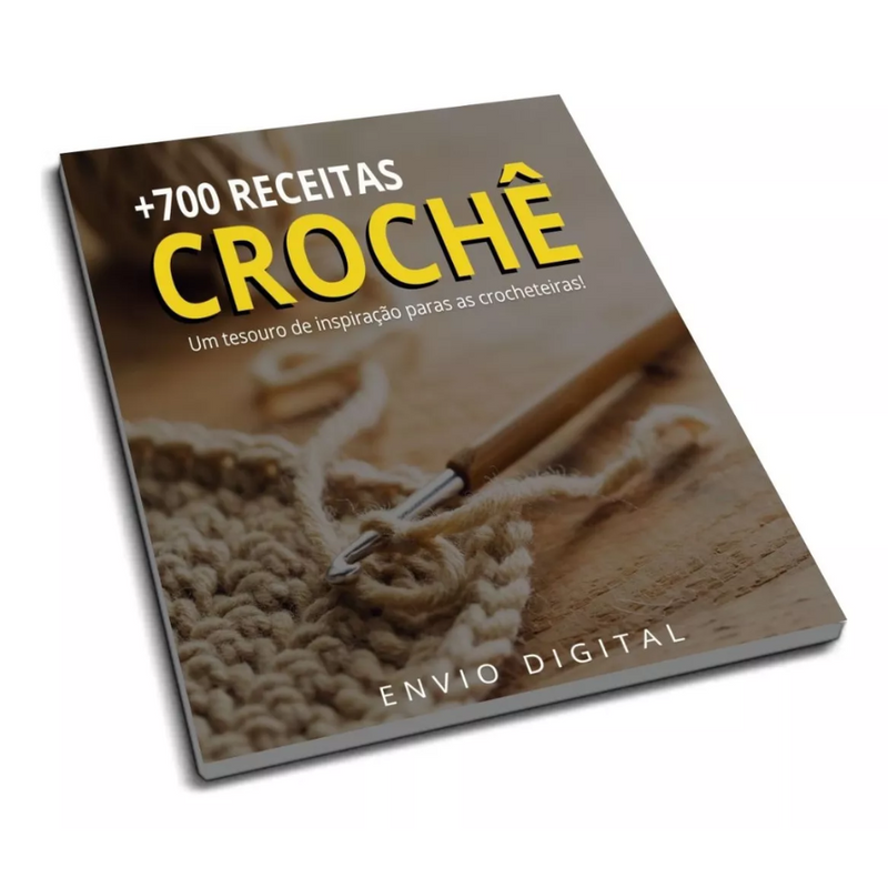 700 Receitas Lindas E Criativas De Crochê Artesanato