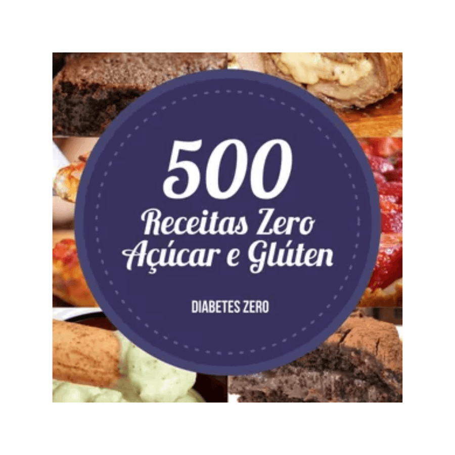 500 Receitas Zero Açúcar e Sem Glúten para o Dia a Dia - Radali Shop