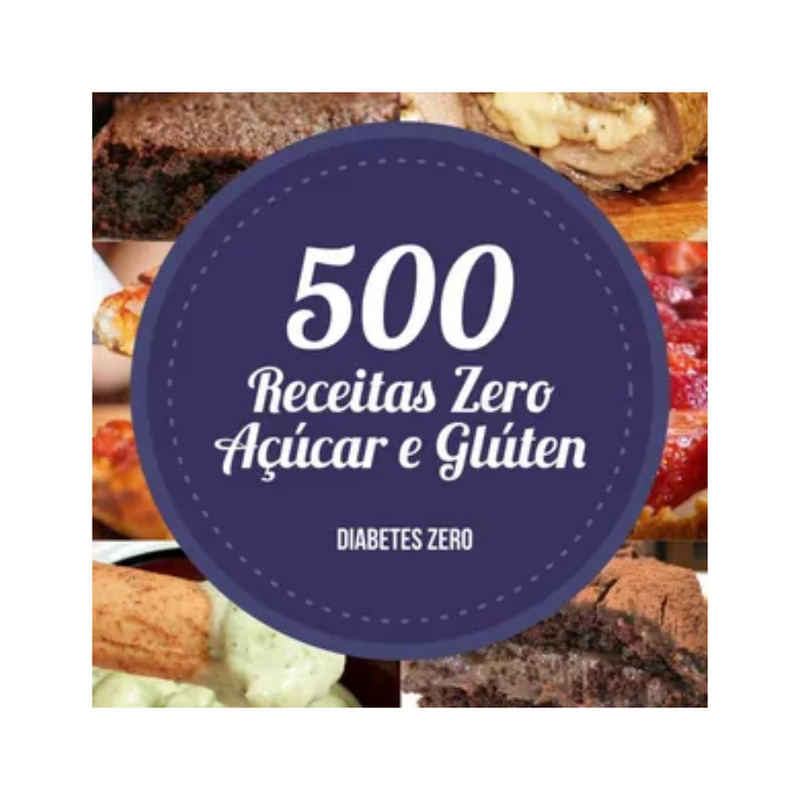 500 Receitas Zero Açúcar Alimentos Sem Glúten Forma Controlar Diabetes Autoimune