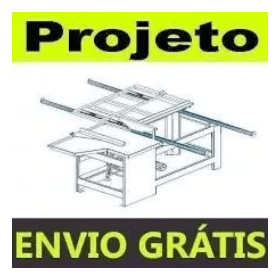 Projeto Mecânico De Serra Esquadrejadeira + Projetos para Marcenaria - Radali Shop