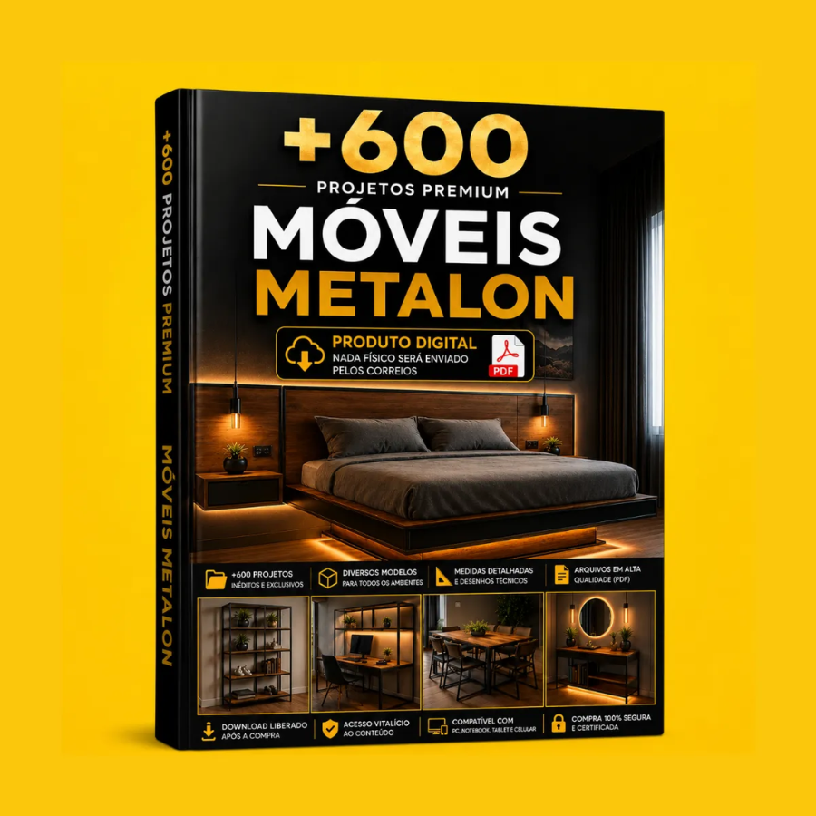 +600 Projetos Móveis em Metalon Arquivos Pdf Premium