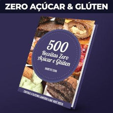 500 Receitas Zero Açúcar e Sem Glúten para o Dia a Dia - Radali Shop