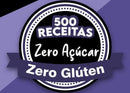 500 Receitas Zero Açúcar e Sem Glúten para o Dia a Dia - Radali Shop